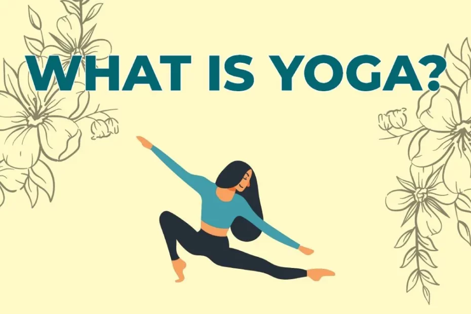 What is Yoga?