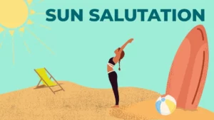 How to do a Sun Salutation