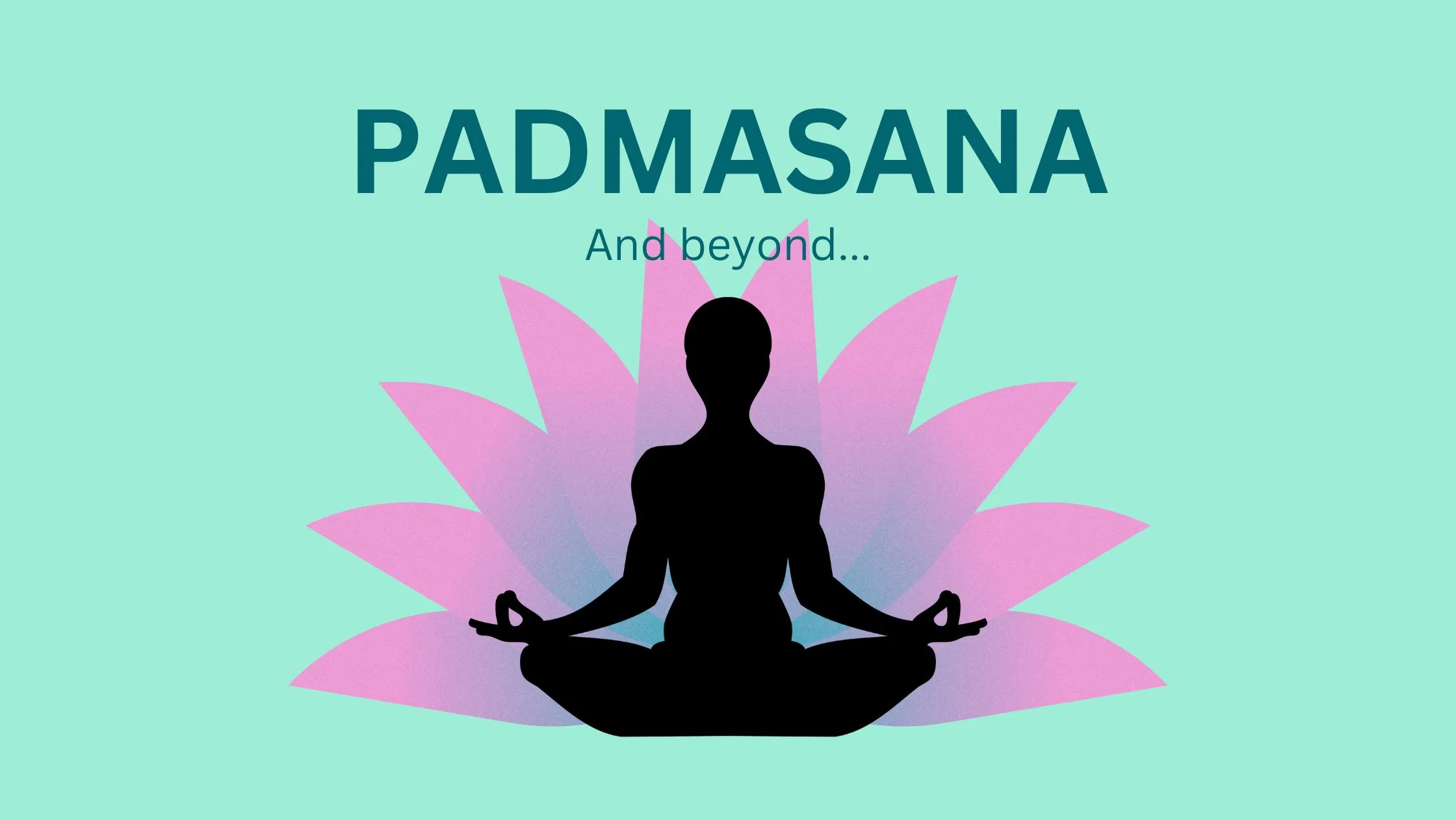 Padmasana or Lotus Pose
